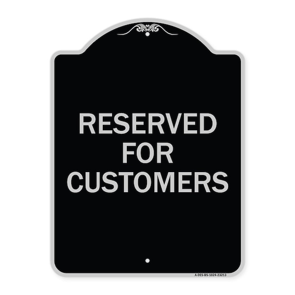 Reserved for Customers Heavy-Gauge Aluminum Architectural Sign, 24" x 18", BS-1824-23213